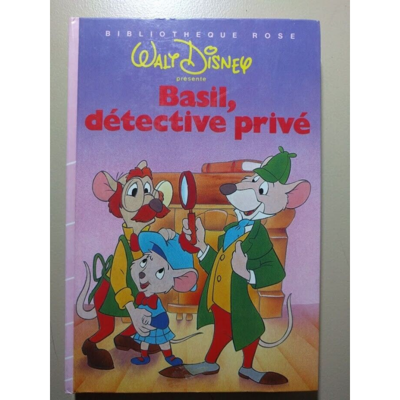 Basil, détective privé - Walt Disney - Bibliothèque Rose