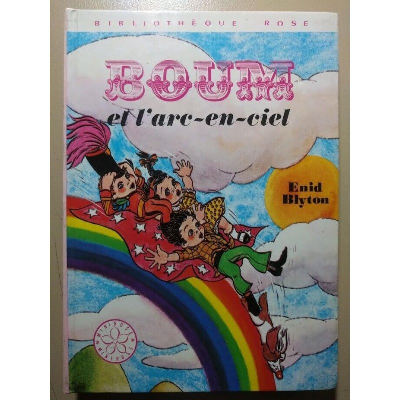 Boum et l'Arc-en-ciel - Enid Blyton - Bibliothèque Rose