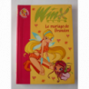 WinX Club T. 8 Le Mariage de Brandon - Bibliothèque Rose