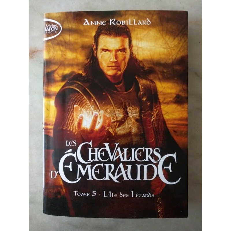 Les Chevaliers d'Émeraude T. 5 L'île des Lézards - Anne Robillard - Michel Lafon Poche