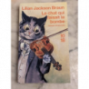 Le chat qui faisait la bombe - Lilian Jackson Braun - Grands Détectives 10/18