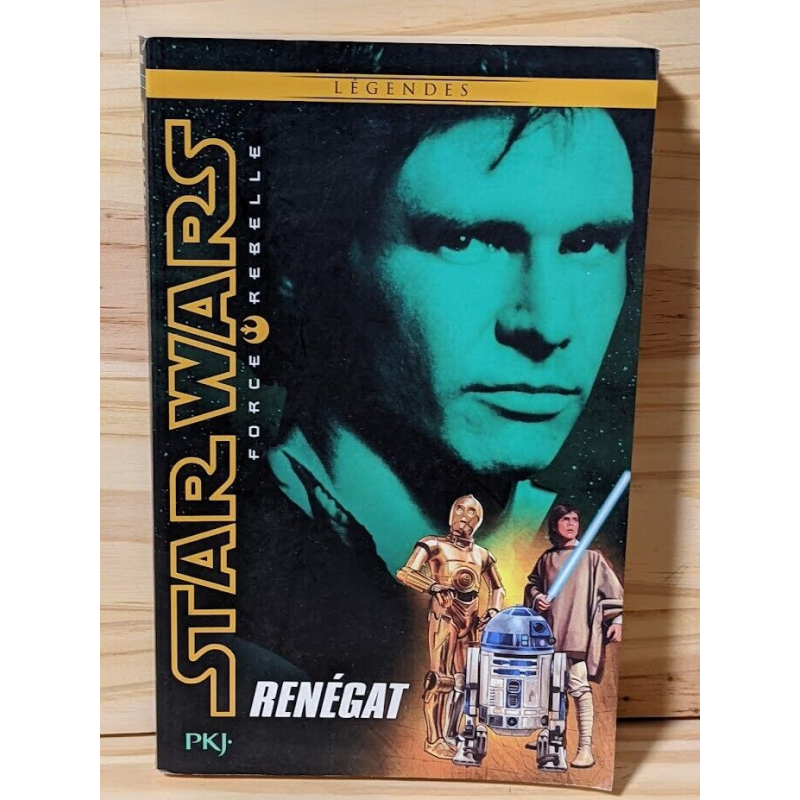 Star Wars Force Rebelle T. 3 Renégat - Alex Wheeler - PKJ