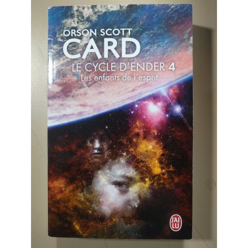 Le Cycle d'Ender T. 4 Les Enfants de l'Esprit - Orson Scott Card - J'ai Lu SF