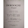 Dordogne Périgord - Henry de Ségogne - Trésors touristiques de la France