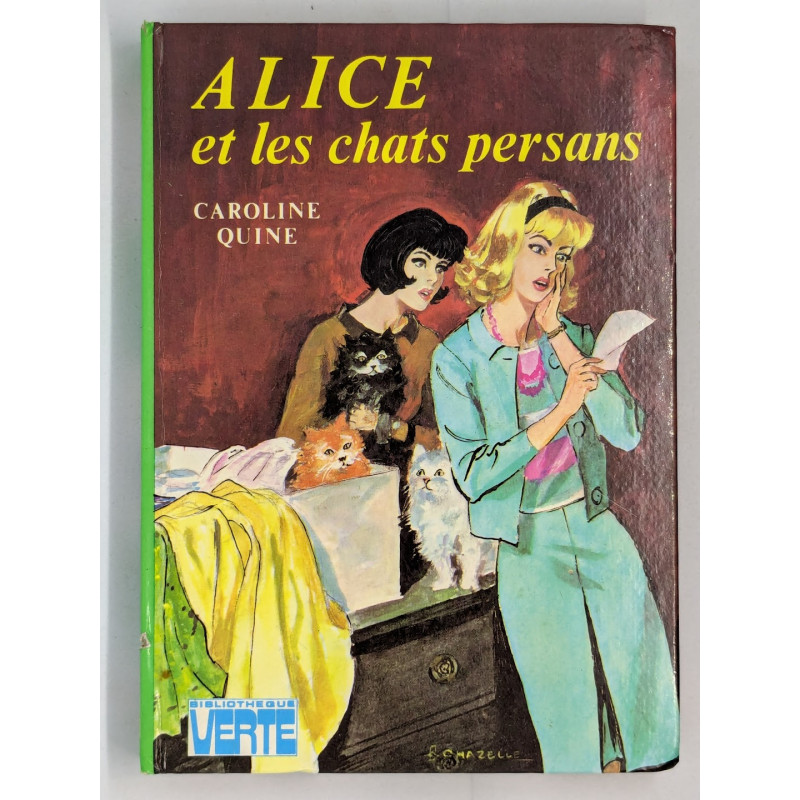 Alice et les chats persans - Caroline Quine