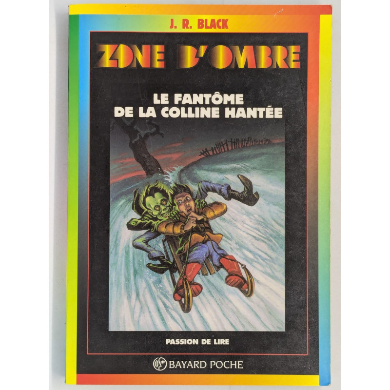 Zone d'Ombre : Le Fantôme de la colline hantée - J. R. Black