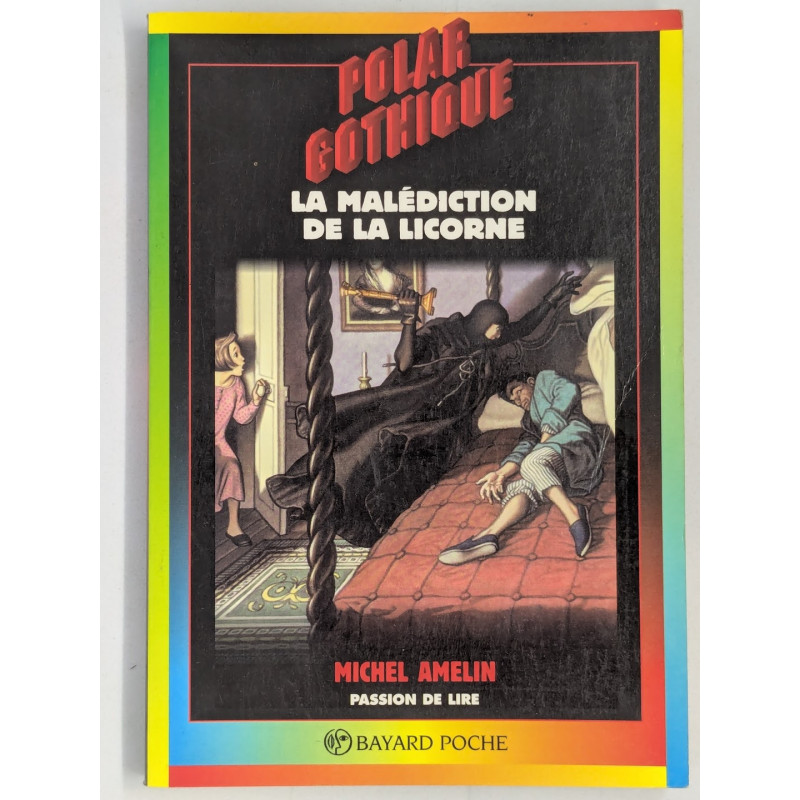 Polar Gothique : La Malédiction de la licorne - Michel Amelin