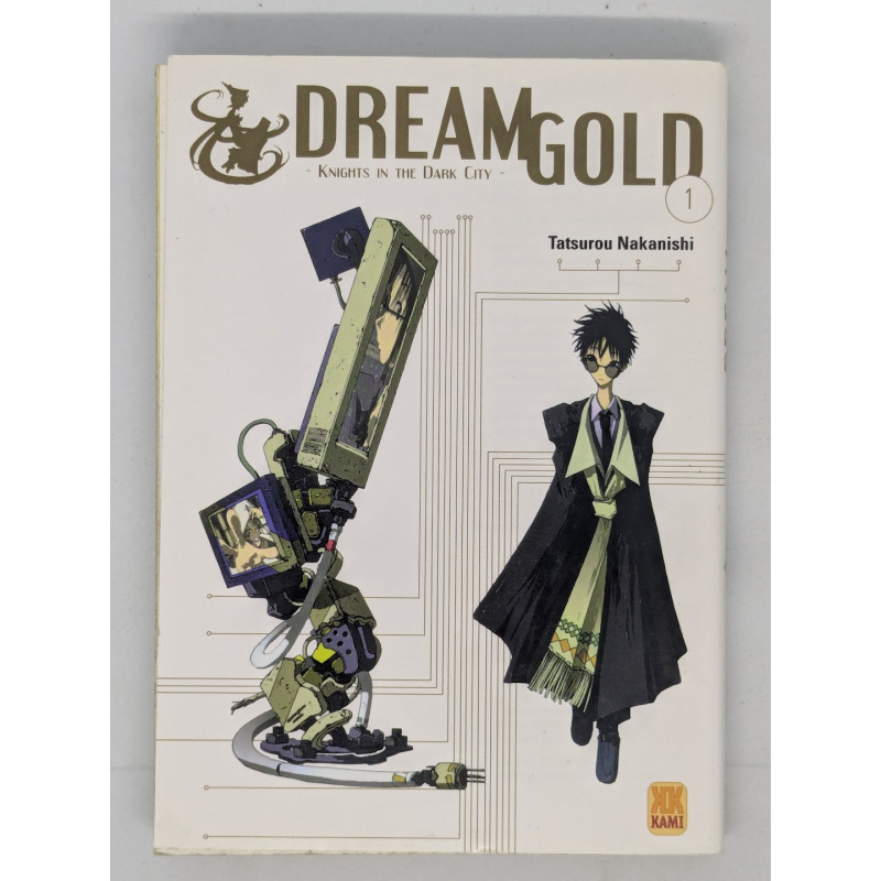 Dream Gold - Knights in the Dark City T. 1 - Tatsurou Nakanishi - manga VF