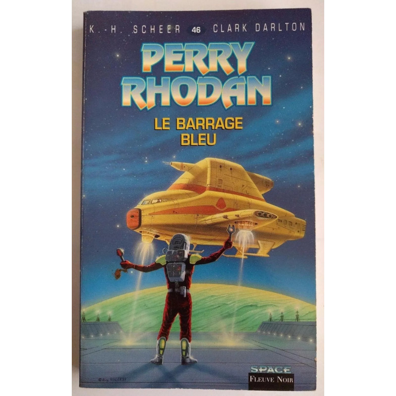 Perry Rhodan T. 46 Le Barrage Bleu - K.H. Scheer - Clark Darlton