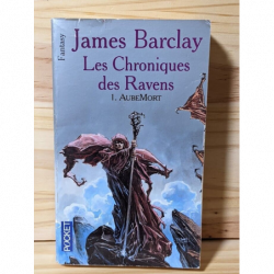 Les Chroniques de Ravens T. 1 AubeMort - James Barclay