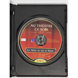 Au Théâtre ce soir : Le Noir te va si bien - DVD