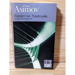 Le Cycle de Fondation 4 : Fondation foudroyée - Isaac Asimov
