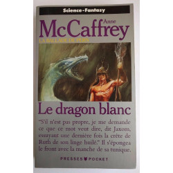 La Ballade de Pern : Le Dragon blanc - Anne McCaffrey
