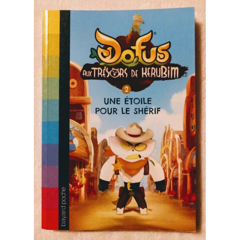 Dofus : Aux Trésors de Kerubim T. 2 Une étoile pour le shérif