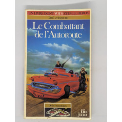Défis Fantastiques : Le Combattant de l'Autoroute - Ian Livingstone