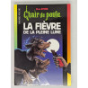 Chair de poule T. 68 La Fièvre de la pleine lune - R. L. Stine