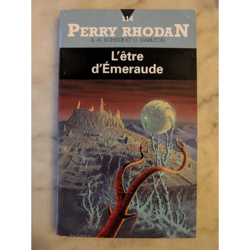 Perry Rhodan T. 114 L'Être d'émeraude - K. H. Scheer - Clark Darlton