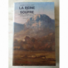 La Reine du Soufre : Triviers - Challes-les-Eaux à travers les siècles - André Dumollard