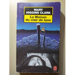 La Maison du clair de lune - Mary Higgins Clark
