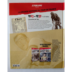 L'Equipe raconte La Grande Histoire du Tour de France T. 1 1903-1939 L'invention du Tour