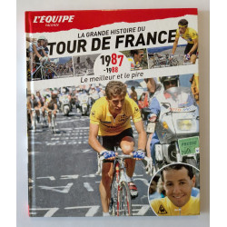 L'Equipe raconte La Grande Histoire du Tour de France T. 27 1987-1988 Le meilleur et le pire