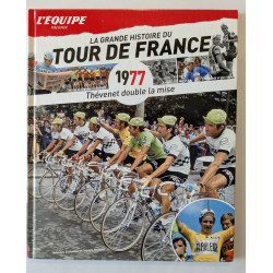 L'Equipe raconte La Grande Histoire du Tour de France T. 17 1977 : Thévenet double la mise