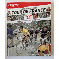 L'Equipe raconte La Grande Histoire du Tour de France T. 5 1959-1960 : Bahamontes dans la légende
