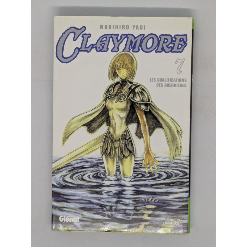 Claymore T. 7 Les qualifications des guerrières - Norihiro Yagi - manga VF